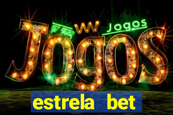 estrela bet horarios pagantes